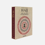 Hajj and the Arts of Pilgrimage Book